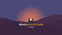 Braga.Blockchain
